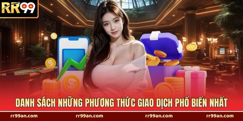 Danh sách những phương thức giao dịch phổ biến nhất