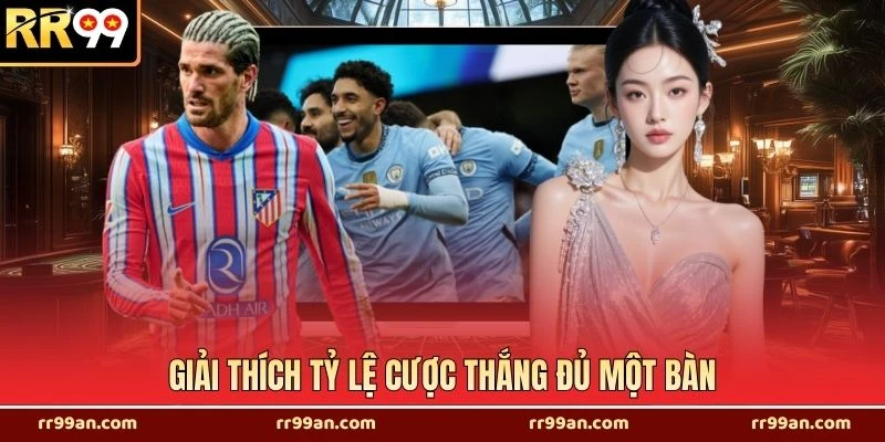 Giải thích tỷ lệ cược thắng đủ một bàn
